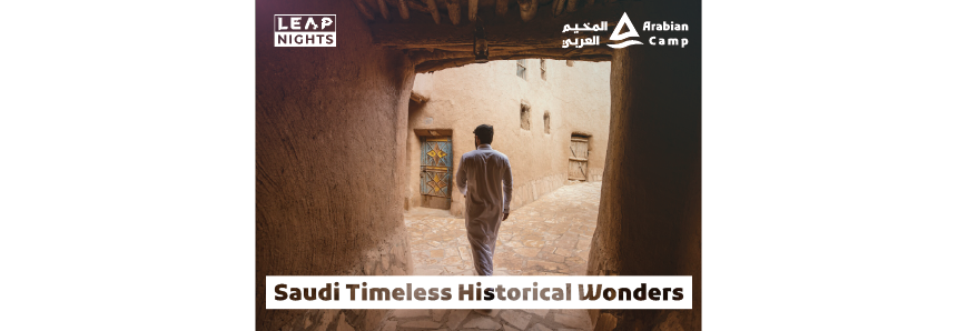 Saudi Timeless Historical wonders